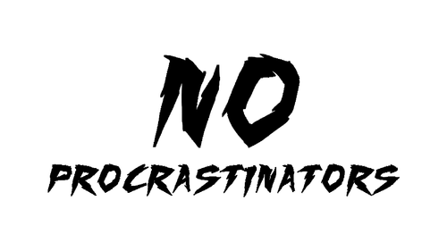 No Procrastinators